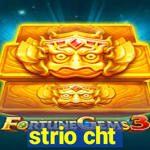 strio cht